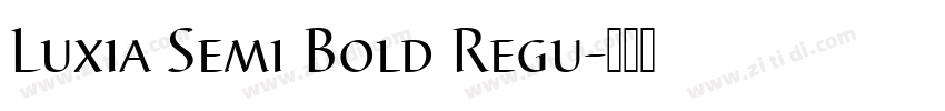 Luxia Semi Bold Regu字体转换
